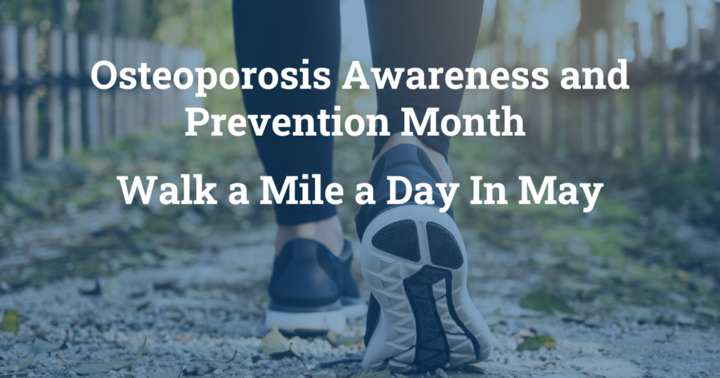 Osteoporosis Awareness & Prevention Month